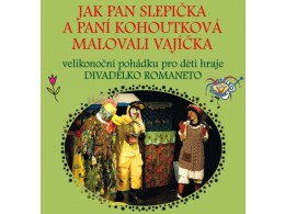 Jak pan Slepička a paní Kohoutková malovali vajíčka